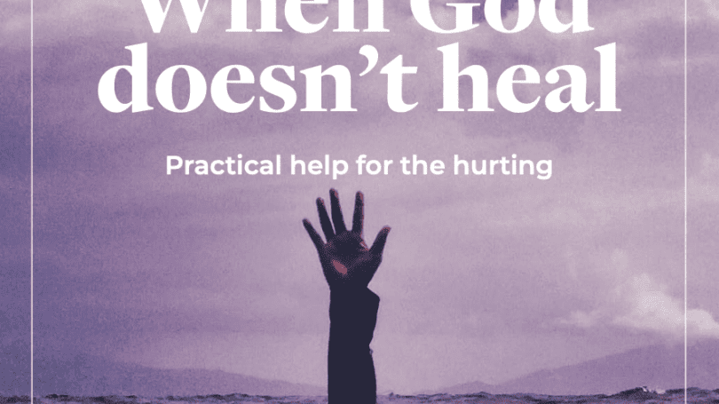 When God Doesnt Heal